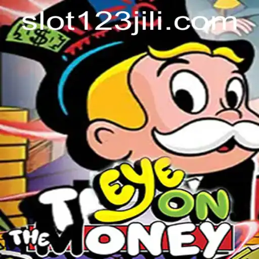 Discover EyeOnTheMoney: The Thrilling Adventure with 123jili